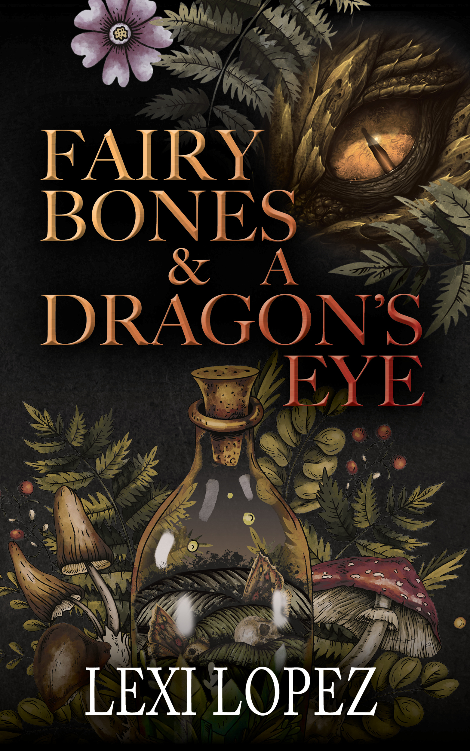 Fairy Bones & A Dragon's Eye Book Cover
